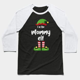 I'm The Mommy Elf Family Matching Christmas Pajama Gifts Baseball T-Shirt